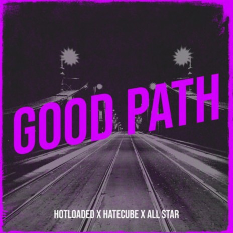 Good Path | Boomplay Music