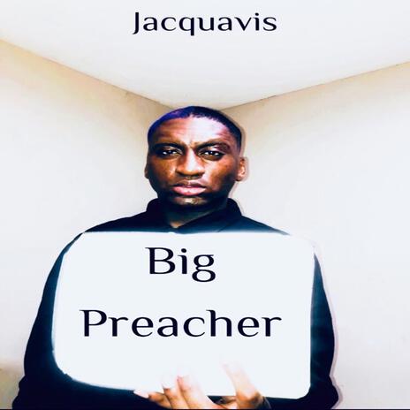 Big Preacher | Boomplay Music