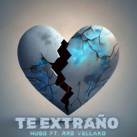 Te Extraño(Ft.Rrb Vellako) | Boomplay Music