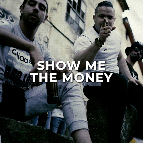 Show me the Money | Boomplay Music