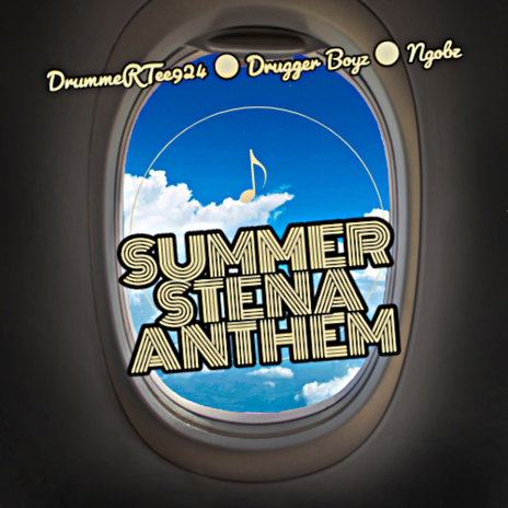 Summer Stena Anthem ft. Drugger Boyz & Ngobz | Boomplay Music