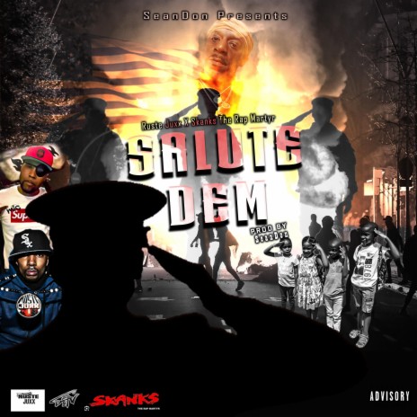 Salute Dem ft. Ruste Juxx & Skanks