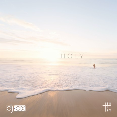 Holy (Original Mix)