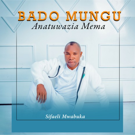 Bado Mungu Anatuwazia Mema | Boomplay Music