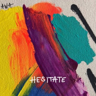 hesitate lyrics | Boomplay Music