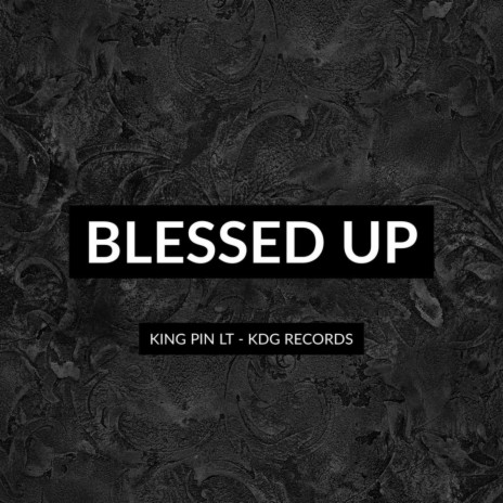 Blessed Up | Boomplay Music