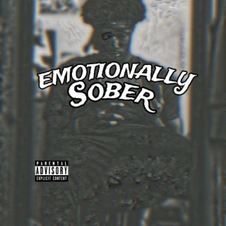 Emotionally Sober lyrics | Boomplay Music