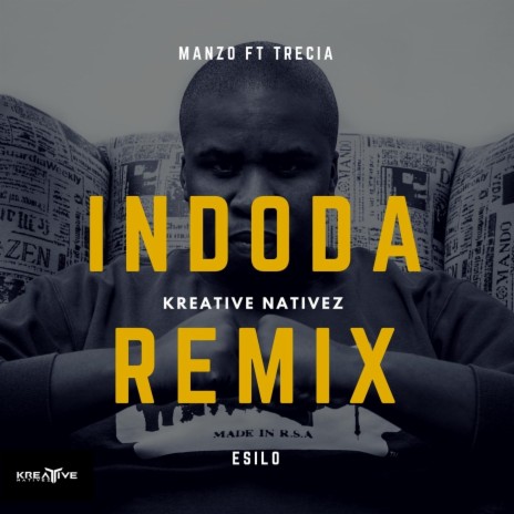 Indoda (Remix) [feat. Trecia Sa] | Boomplay Music