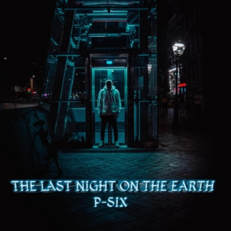 THE LAST NIGHT ON THE EARTH (Special Version)