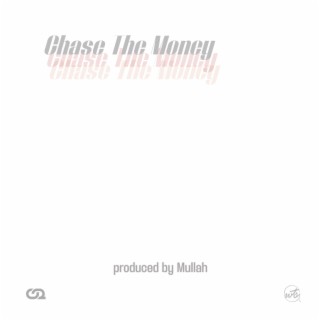Chase The Money ft. TGM lyrics | Boomplay Music