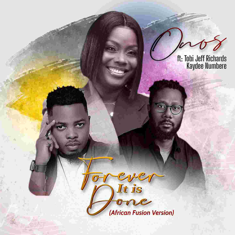 Forever It Is Done (African Fusion Version) | Boomplay Music