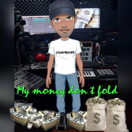 My money don't Fold | Boomplay Music