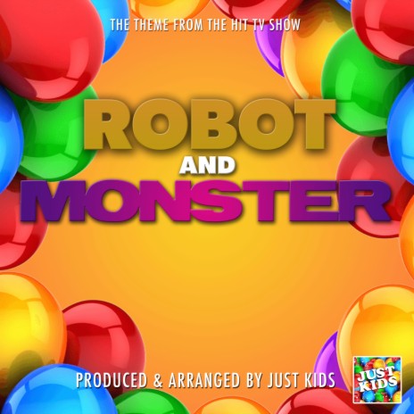 Robot And Monster Main Theme (From Robot And Monster) | Boomplay Music