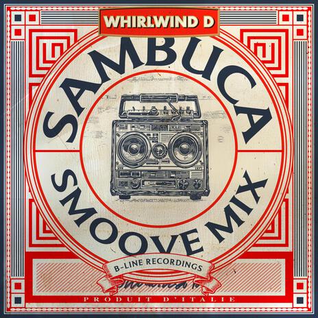 Sambuca Smoove Mix ft. Smoove | Boomplay Music