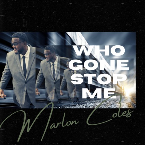 Who Gone Stop Me | Boomplay Music