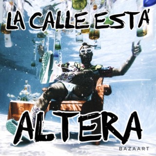 LA CALLE ESTA ALTERA (Radio Edit)