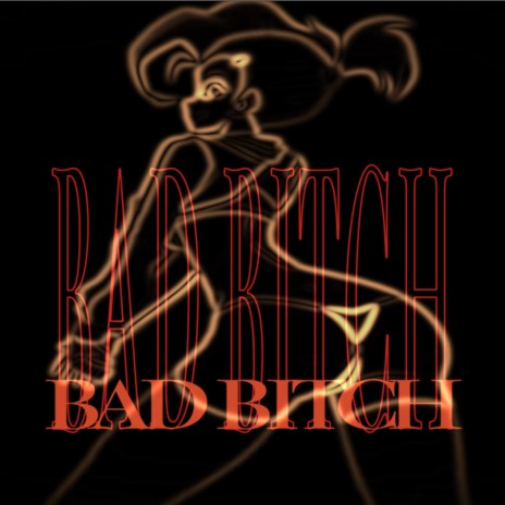 Bad Bitch