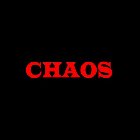 CHAOS | Boomplay Music