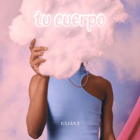 Tu cuerpo | Boomplay Music