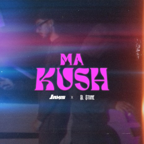 MA KUSH ft. SL $TONE | Boomplay Music