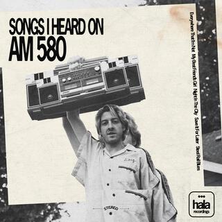 Songs I Heard On AM580