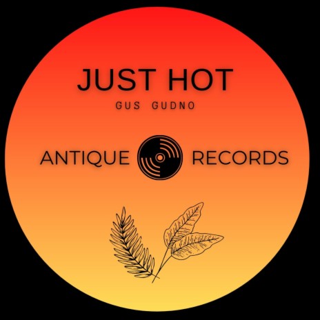 Just Hot | Boomplay Music