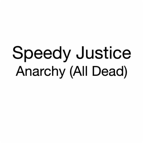 Anarchy (All Dead) | Boomplay Music