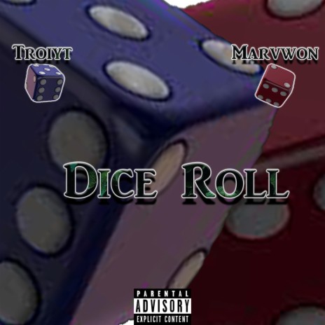 Dice Roll ft. MarvWon | Boomplay Music