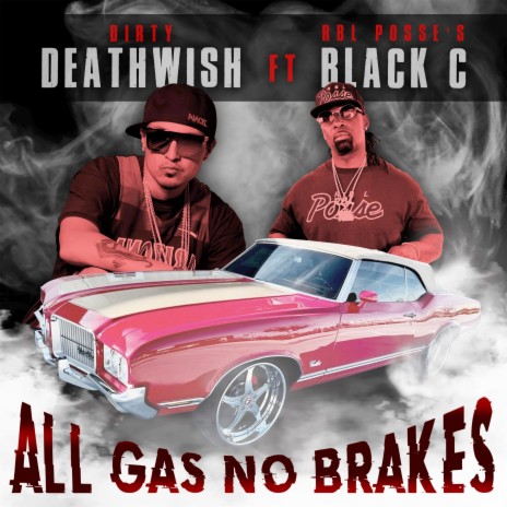 All Gas No Brakes ft. Black C | Boomplay Music