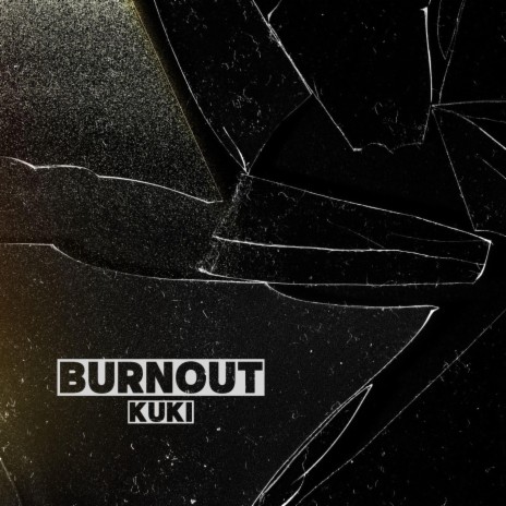 Burnout | Boomplay Music