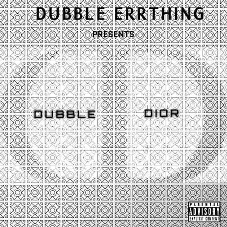 Dubble Dior | Boomplay Music