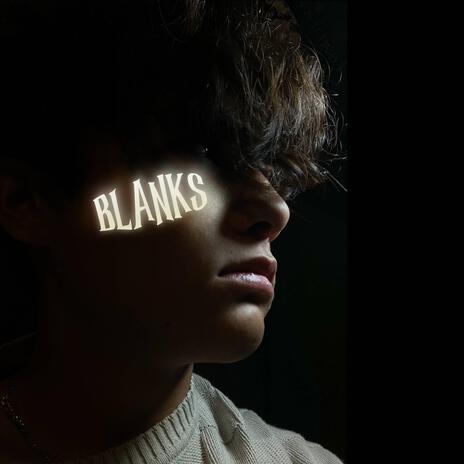 blanks | Boomplay Music