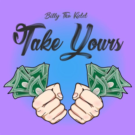 Take Yours | Boomplay Music