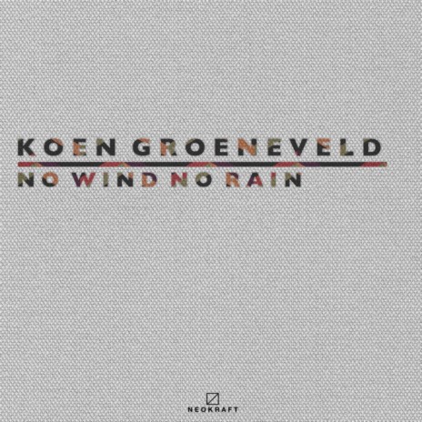 No Wind No Rain (Original Mix)