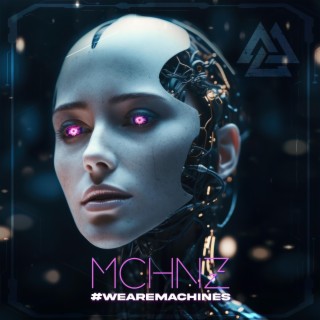 #WEAREMACHINES