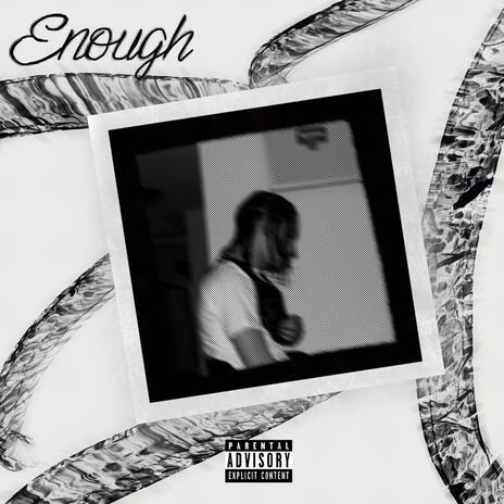 Enough | Boomplay Music