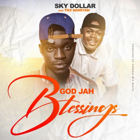 God Jah Blessing ft. TNX Namiyah | Boomplay Music