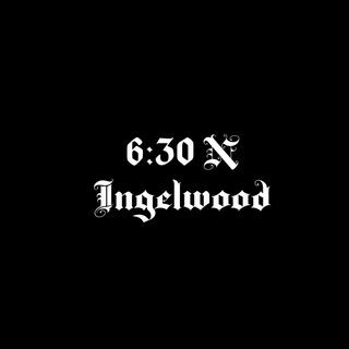 6:30 N Inglewood