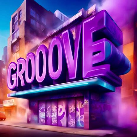 Groove | Boomplay Music