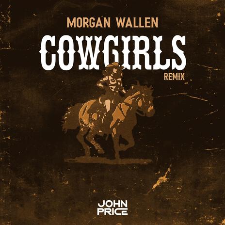 Cowgirls (John Price Remix) | Boomplay Music