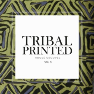 Tribal Printed House Grooves, Vol.5