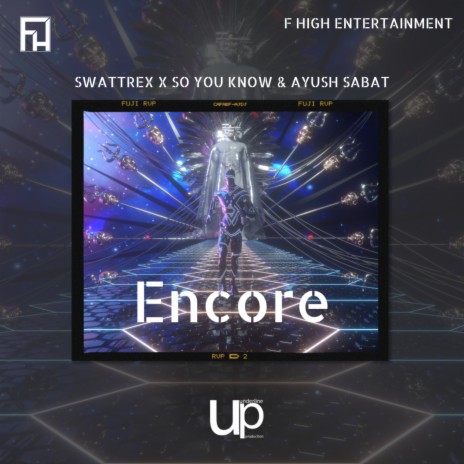 Encore ft. SO YOU KNOW & Ayush Sabat | Boomplay Music