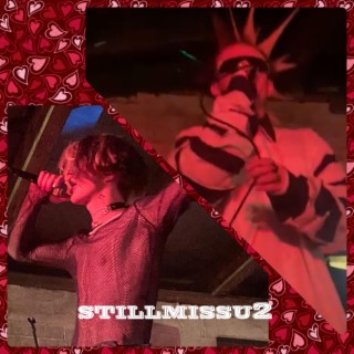 stillmissu2 ft. ille lyrics | Boomplay Music