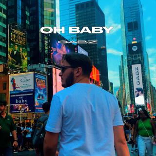 Oh baby lyrics | Boomplay Music