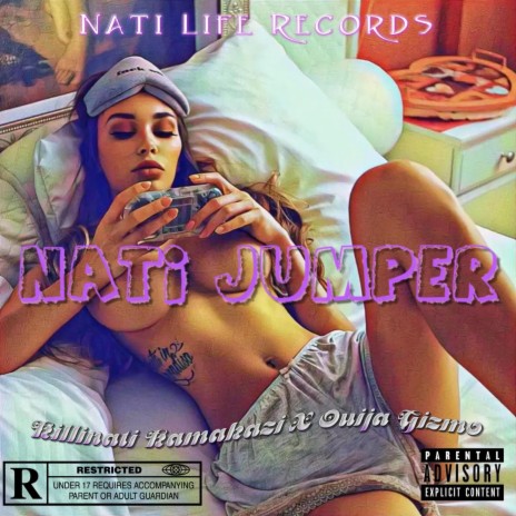 Nati Jumper ft. Ouija Gizmo | Boomplay Music