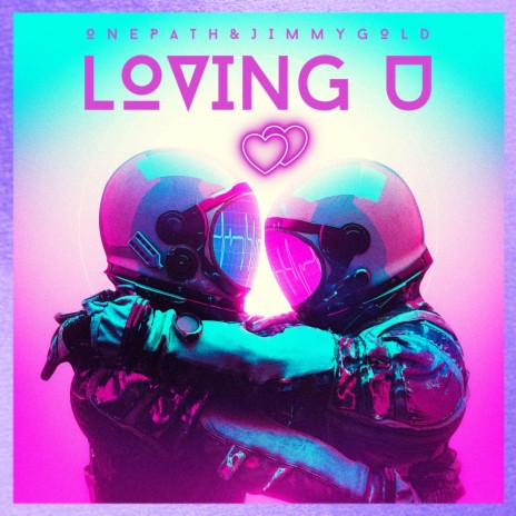 Loving U ft. Jimmy Gold | Boomplay Music