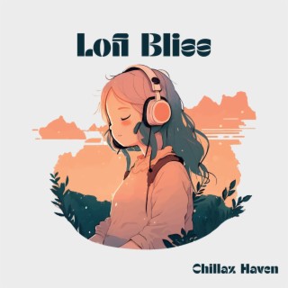 Lofi Bliss: Chill Beats and Relaxed Vibes