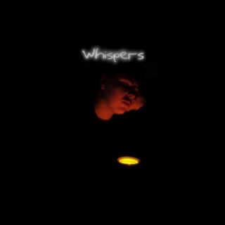 Whispers lyrics | Boomplay Music
