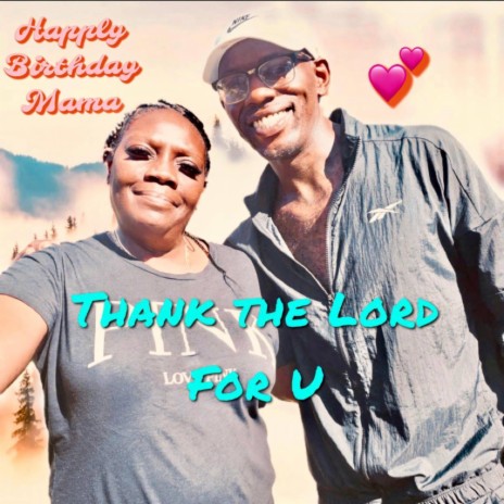 THANK THE LORD FOR U | Boomplay Music