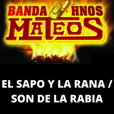 El Sapo y la Rana / Son de la Rabia | Boomplay Music
